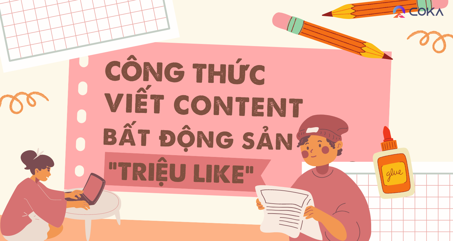 8 công thức viết content bất động sản “triệu like”