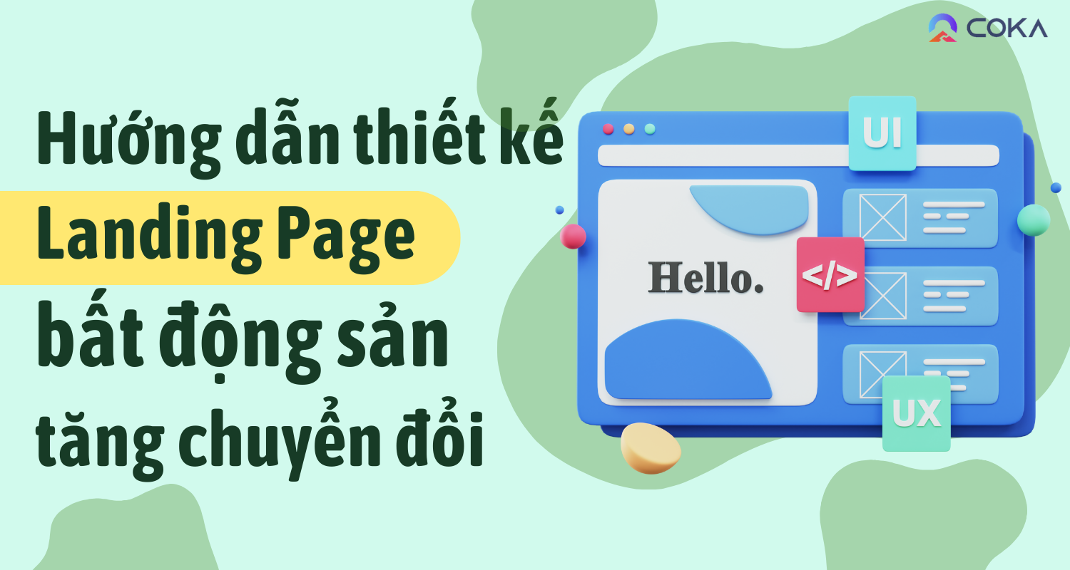 Hướng dẫn thiết kế Landing Page bất động sản tăng chuyển đổi khách hàng