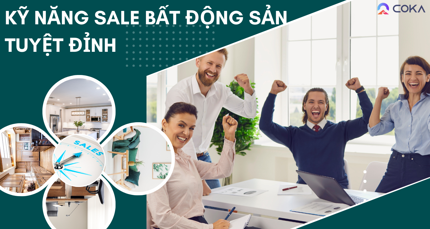 8 kỹ năng sale bất động sản tuyệt đỉnh không thể bỏ lỡ