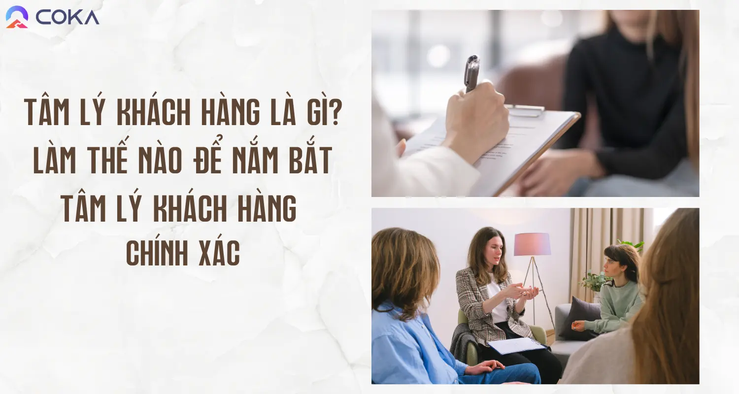 Tâm lý khách hàng là gì? Làm thế nào để nắm bắt tâm lý khách hàng chính xác