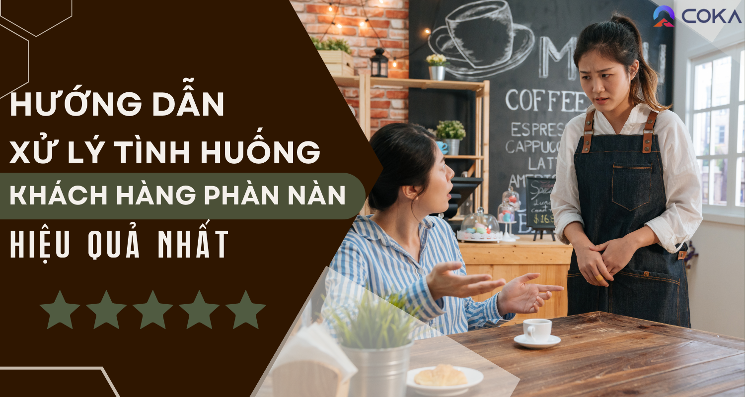 Hướng dẫn 10 bước xử lý tình huống khách hàng phàn nàn nhanh nhất